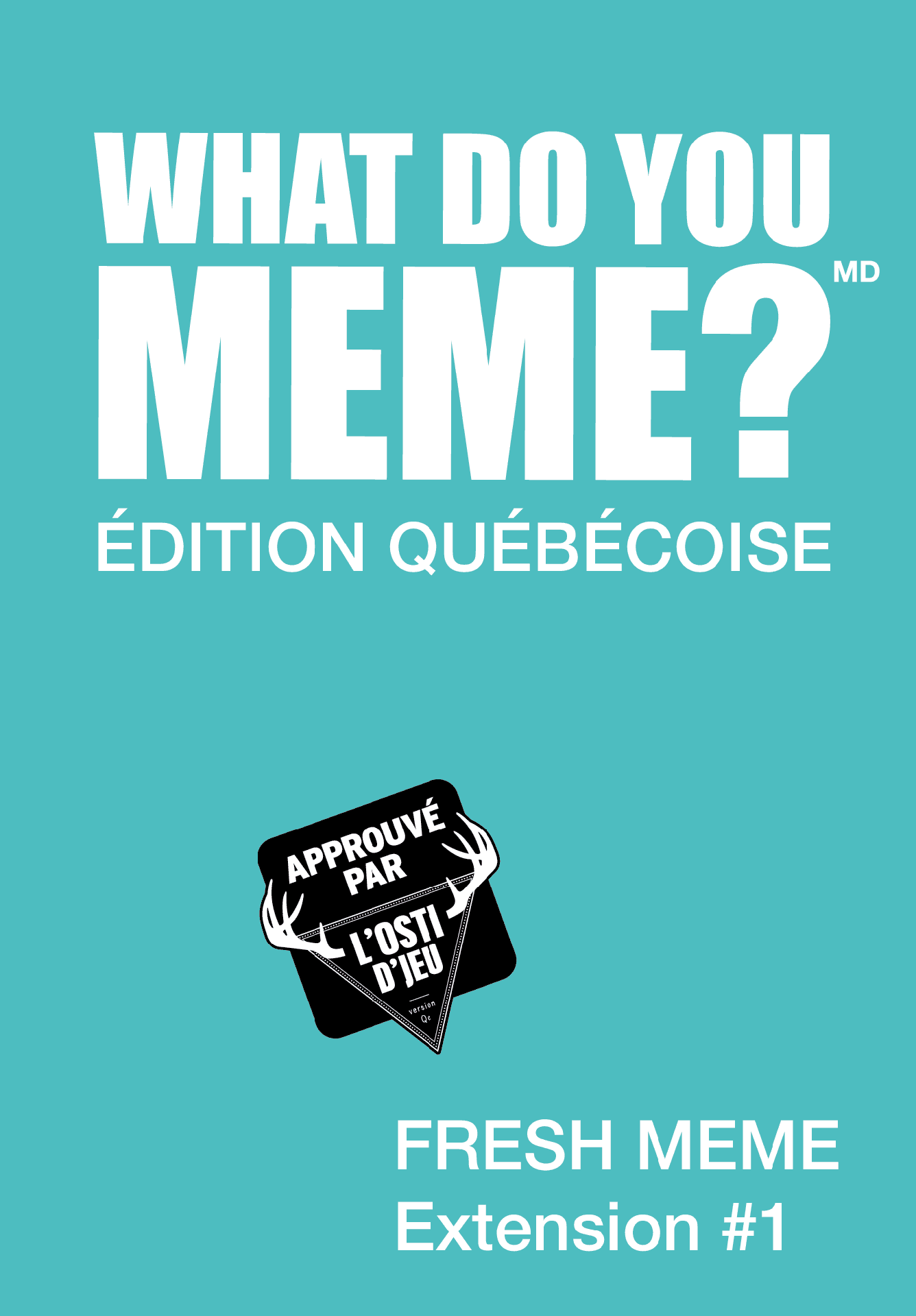 What do you meme? : Édition Québécoise