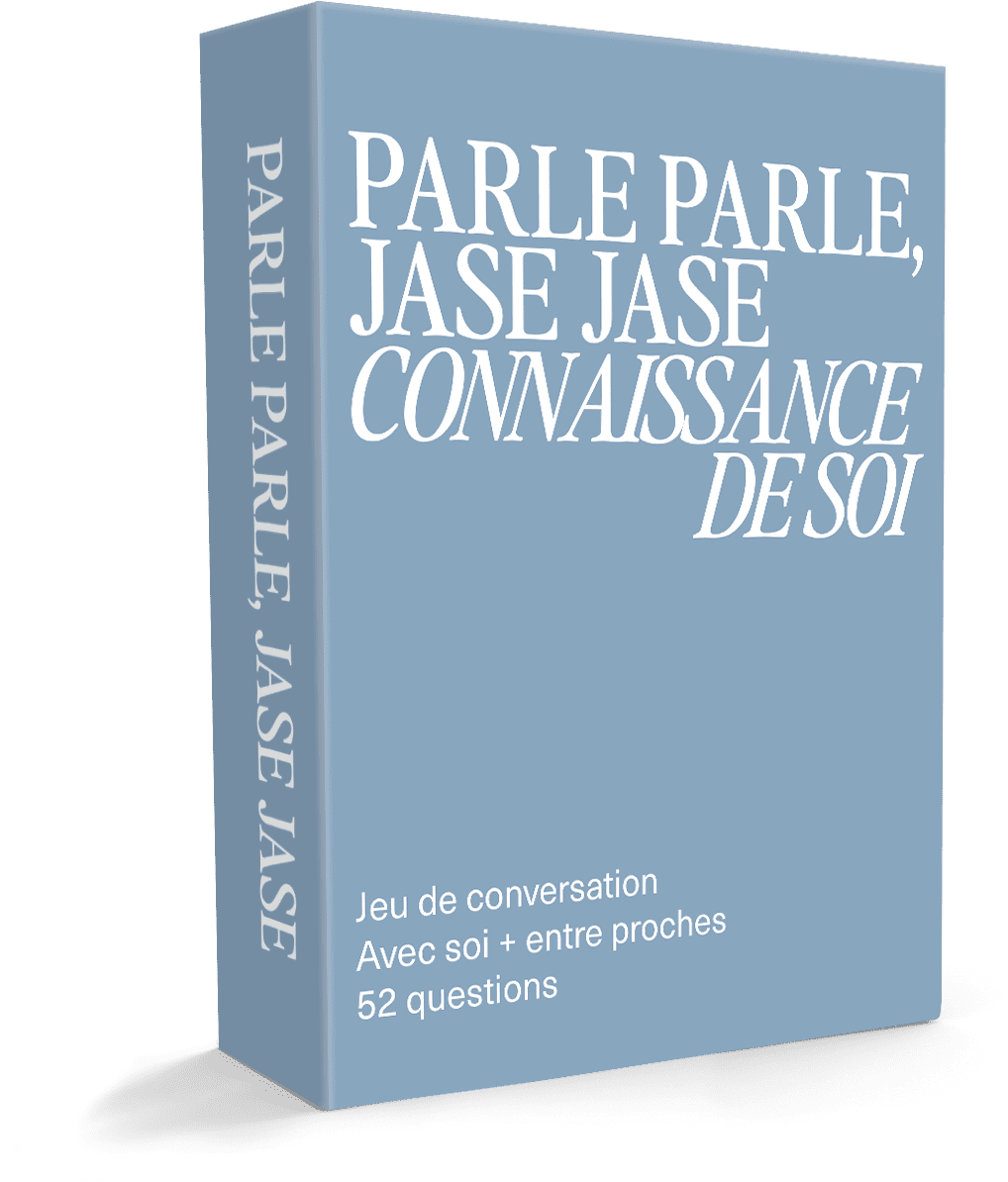 Parle Parle, Jase Jase : Connaissance de Soi