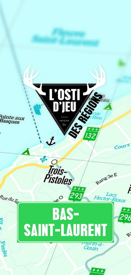 L&rsquo;osti d&rsquo;jeu – Ext Bas-Saint-Laurent